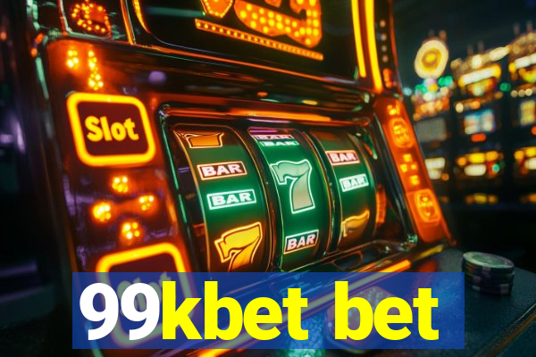 99kbet bet